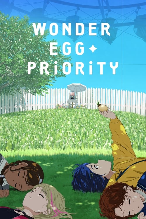 Wonder Egg Priority ภาคที่ 1