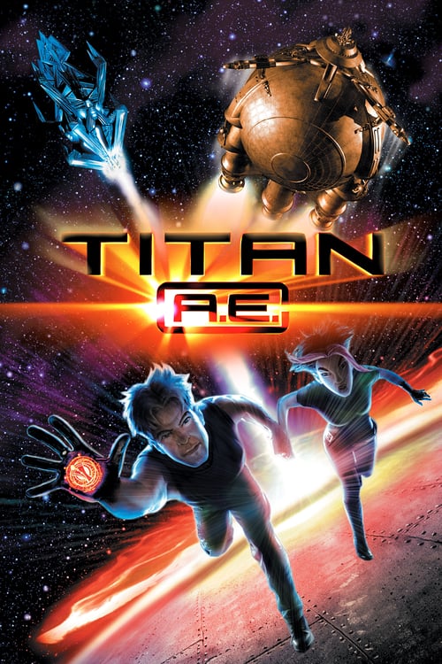 Titan AE ไทตั้น เออี ศึกกู้จักรวาล